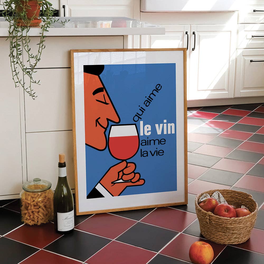 ”Qui aime le vin, aime la vie” - "Den som älskar vin, älskar livet"